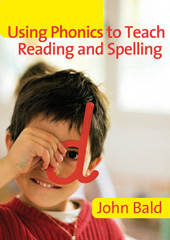 E-book, Using Phonics to Teach Reading & Spelling, Bald, John, Sage
