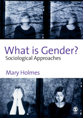 E-book, What is Gender? : Sociological Approaches, Holmes, Mary, Sage
