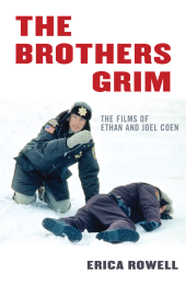 eBook, The Brothers Grim : The Films of Ethan and Joel Coen, Scarecrow Press