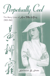 E-book, Perpetually Cool : The Many Lives of Anna May Wong (1905-1961), Scarecrow Press