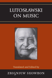 E-book, Lutoslawski on Music, Scarecrow Press