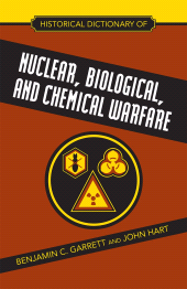 E-book, Historical Dictionary of Nuclear, Biological and Chemical Warfare, Scarecrow Press