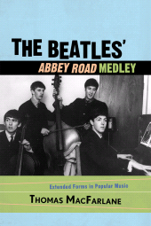 E-book, The Beatles' Abbey Road Medley : Extended Forms in Popular Music, Scarecrow Press