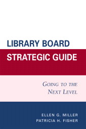 E-book, Library Board Strategic Guide : Going to the Next Level, Scarecrow Press