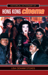 E-book, Historical Dictionary of Hong Kong Cinema, Scarecrow Press