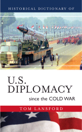 eBook, Historical Dictionary of U.S. Diplomacy since the Cold War, Scarecrow Press