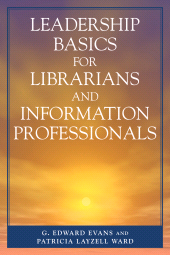 E-book, Leadership Basics for Librarians and Information Professionals, Scarecrow Press
