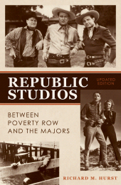 eBook, Republic Studios : Beyond Poverty Row and the Majors, Scarecrow Press