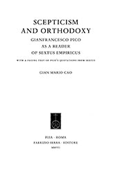 E-book, Scepticism and orthodoxy : Gianfrancesco Pico as a reader of Sextus Empiricus, Cao, Gian Mario, Fabrizio Serra editore