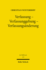 E-book, Verfassung - Verfassunggebung - Verfassungsänderung : Zur Theorie der Verfassung und der Verfassungsrechtserzeugung, Mohr Siebeck