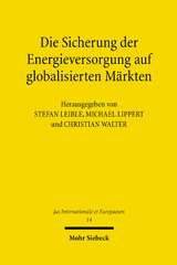 E-book, Die Sicherung der Energieversorgung auf globalisierten Märkten, Mohr Siebeck