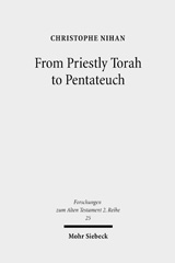 E-book, From Priestly Torah to Pentateuch : A Study in the Composition of the Book of Leviticus, Mohr Siebeck