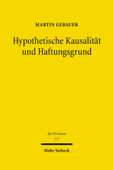 E-book, Hypothetische Kausalität und Haftungsgrund, Mohr Siebeck