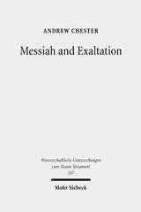 E-book, Messiah and Exaltation : Jewish Messianic and Visionary Traditions and New Testament Christology, Mohr Siebeck