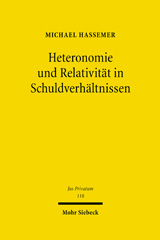 E-book, Heteronomie und Relativität in Schuldverhältnissen : Zur Haftung des Herstellers im europäischen Verbrauchsgüterkaufrecht, Mohr Siebeck