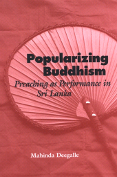 E-book, Popularizing Buddhism : Preaching as Performance in Sri Lanka, SUNY Press - State University of New York Press
