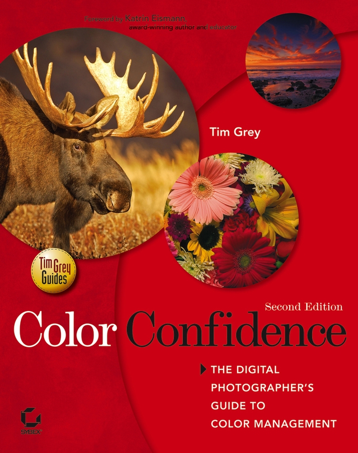 E-book, Color Confidence : The Digital Photographer's Guide to Color Management, Sybex