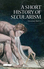 E-book, A Short History of Secularism, Smith, Graeme, I.B. Tauris