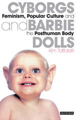 m, Cyborgs and Barbie Dolls, I.B. Tauris