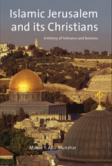 E-book, Islamic Jerusalem and Its Christians, Abu-Munshar, Maher Y., I.B. Tauris