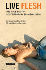 E-book, Live Flesh, Fouz-Hernández, Santiago, I.B. Tauris