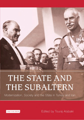 E-book, The State and the Subaltern, Atabaki, Touraj, I.B. Tauris