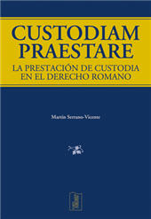 E-book, Custodiam praestare : la prestación de custodia en el derecho romano, Dykinson