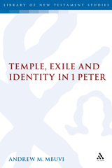 E-book, Temple, Exile and Identity in 1 Peter, Mbuvi, Andrew Mutua, T&T Clark