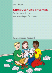 eBook, Computer und Internet : Surfen kann ich auch. Kopiervorlagen für Kinder, Philippi, Jule, Vandenhoeck & Ruprecht
