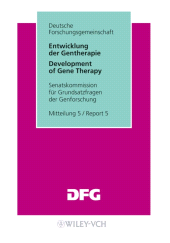 E-book, Entwicklung der Gentherapie : Stellungnahme für Grundsatzfragen der Genforschung, Mitteilung 5., Wiley-VCH