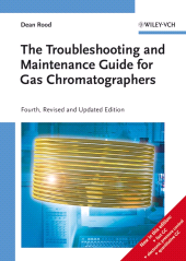 E-book, The Troubleshooting and Maintenance Guide for Gas Chromatographers, Wiley-VCH