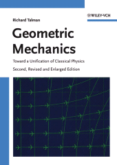 E-book, Geometric Mechanics : Toward a Unification of Classical Physics, Wiley-VCH