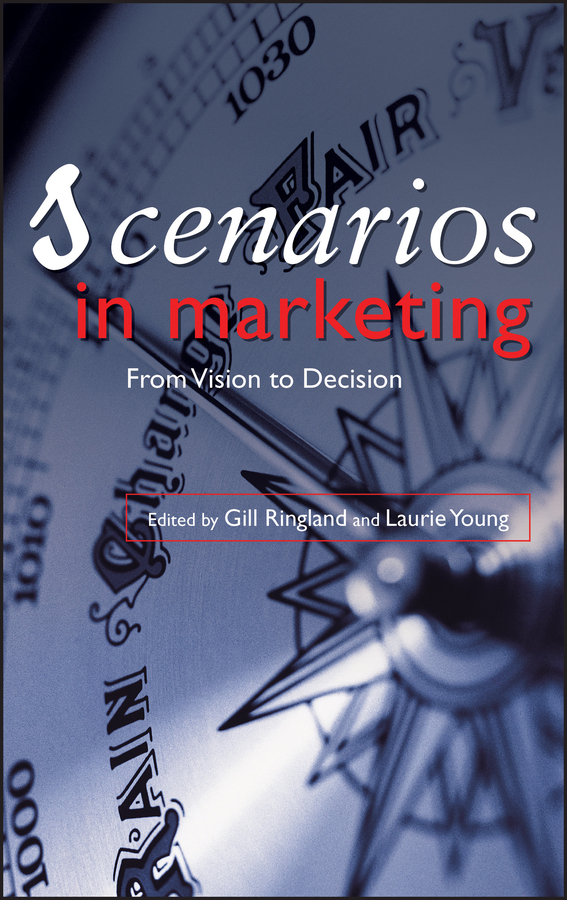 E-book, Scenarios in Marketing : From Vision to Decision, John Wiley & Sons