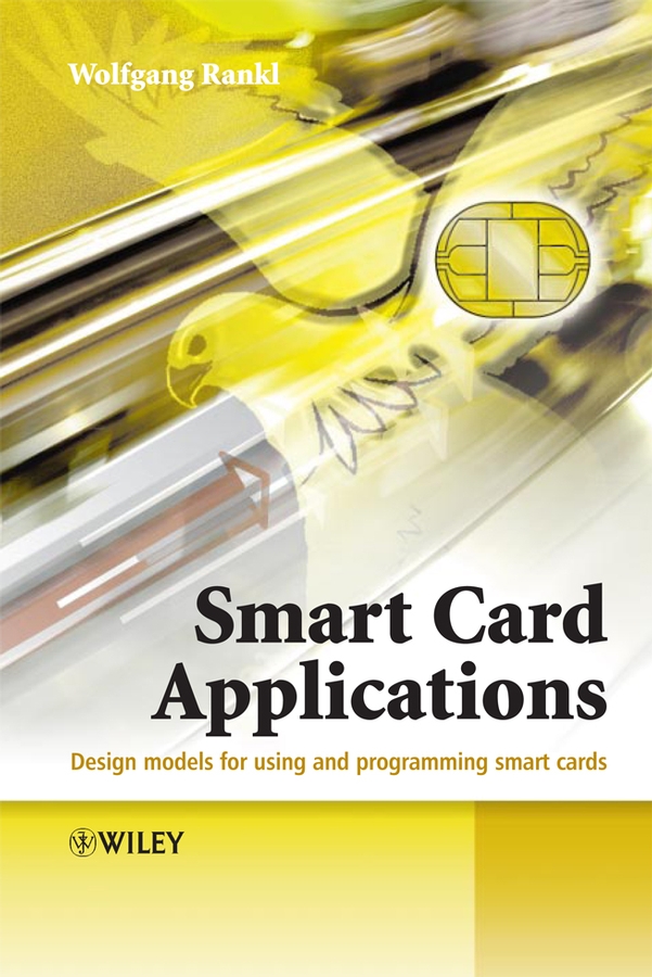 E-book, Smart Card Applications : Design models for using and programming smart cards, John Wiley & Sons
