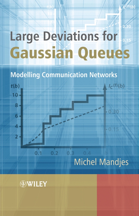 eBook, Large Deviations for Gaussian Queues : Modelling Communication Networks, John Wiley & Sons