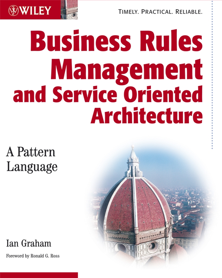 E-book, Business Rules Management and Service Oriented Architecture : A Pattern Language, John Wiley & Sons