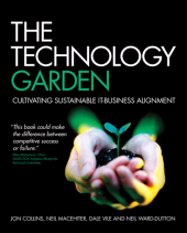 E-book, The Technology Garden : Cultivating Sustainable IT-Business Alignment, John Wiley & Sons