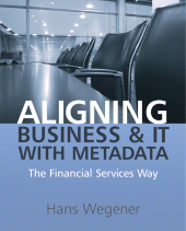 E-book, Aligning Business and IT with Metadata : The Financial Services Way, John Wiley & Sons