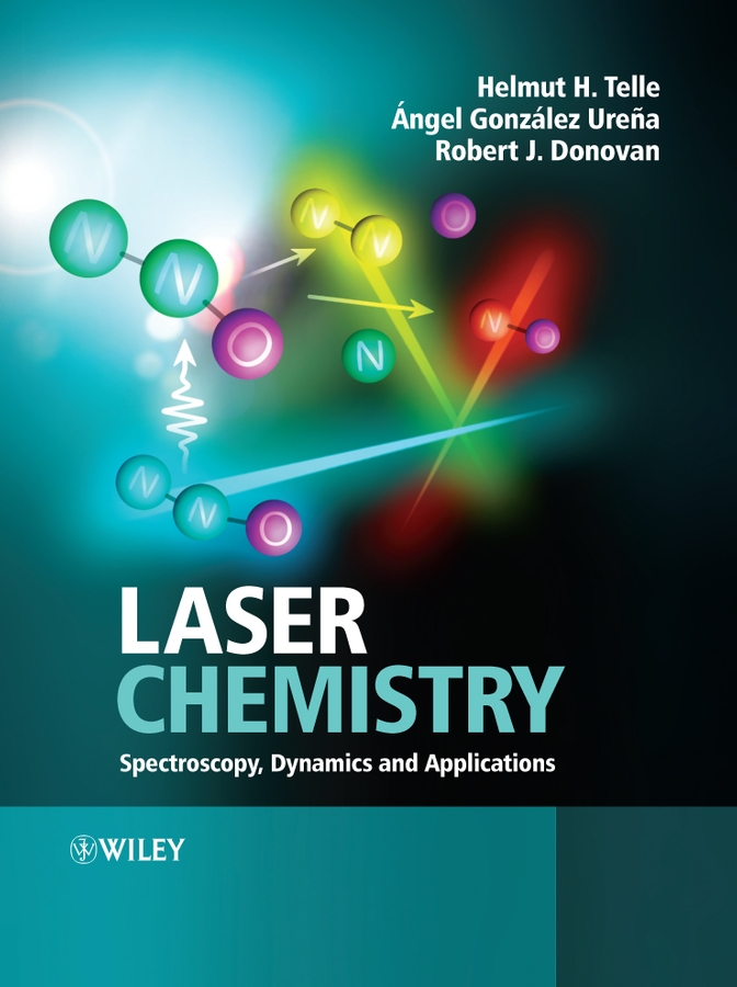 E-book, Laser Chemistry : Spectroscopy, Dynamics and Applications, John Wiley & Sons