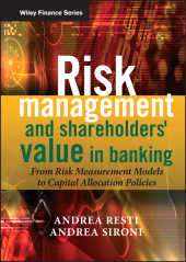 E-book, Risk Management and Shareholders' Value in Banking : From Risk Measurement Models to Capital Allocation Policies, John Wiley & Sons