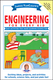 E-book, Janice VanCleave's Engineering for Every Kid : Easy Activities That Make Learning Science Fun, John Wiley & Sons