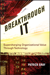 E-book, Breakthrough IT : Supercharging Organizational Value Through Technology, John Wiley & Sons