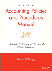 E-book, Accounting Policies and Procedures Manual : A Blueprint for Running an Effective and Efficient Department, John Wiley & Sons