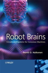 E-book, Robot Brains : Circuits and Systems for Conscious Machines, John Wiley & Sons