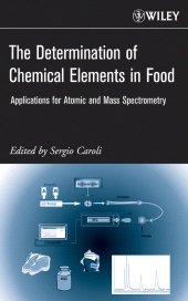 E-book, The Determination of Chemical Elements in Food : Applications for Atomic and Mass Spectrometry, John Wiley & Sons