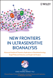 E-book, New Frontiers in Ultrasensitive Bioanalysis : Advanced Analytical Chemistry Applications in Nanobiotechnology, Single Molecule Detection, and Single Cell Analysis, John Wiley & Sons