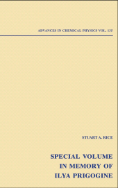 E-book, Advances in Chemical Physics: Special Volume in Memory of Ilya Prigogine, Volume 135, John Wiley & Sons