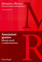Fascicule, Memoria e ricerca : rivista di storia contemporanea. Fascicolo 27, 2008, Società Editrice Ponte Vecchio  ; Carocci  ; Franco Angeli