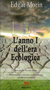 E-book, L'anno I dell'era ecologica : la terra dipende dall'uomo che dipende dalla terra, Morin, Edgar, Armando