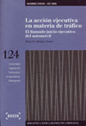 eBook, La acción ejecutiva en materia de tráfico : el llamado juicio ejecutivo del autómovil, Bosch